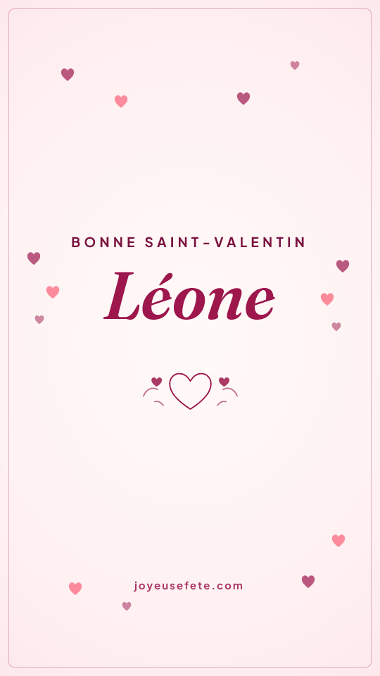 Image « Bonne Saint-Valentin Léone » au format story