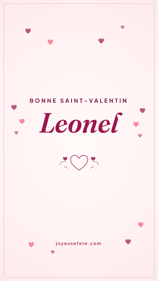 Image « Bonne Saint-Valentin Leonel » au format story