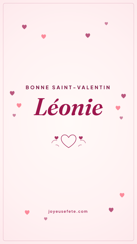 Image « Bonne Saint-Valentin Léonie » au format story