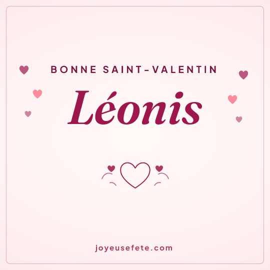 Image carrée « Bonne Saint-Valentin Léonis » pour WhatsApp