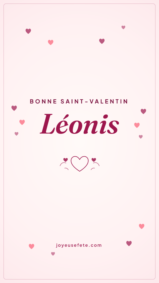 Image « Bonne Saint-Valentin Léonis » au format story