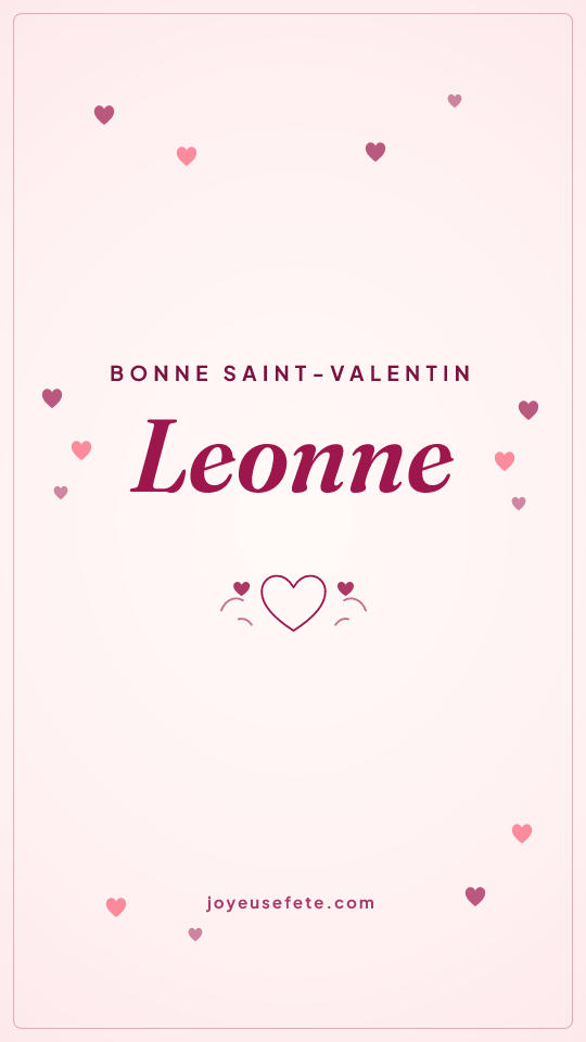 Image « Bonne Saint-Valentin Leonne » au format story