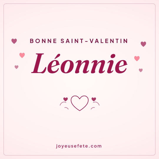 Image carrée « Bonne Saint-Valentin Léonnie » pour WhatsApp