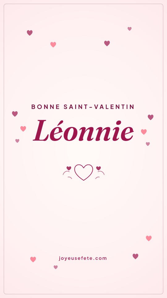 Image « Bonne Saint-Valentin Léonnie » au format story