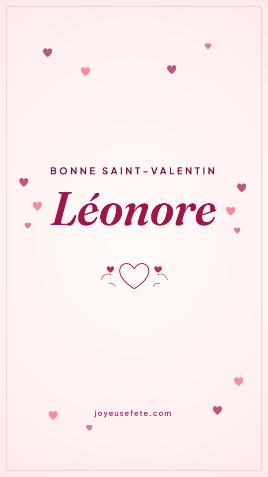 Image « Bonne Saint-Valentin Léonore » au format story
