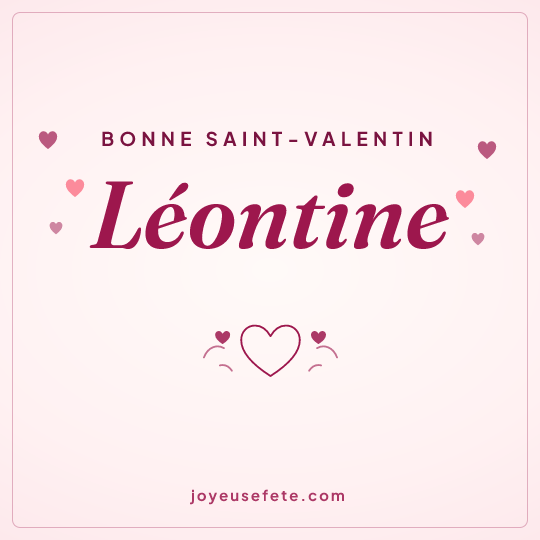 Image carrée « Bonne Saint-Valentin Léontine » pour WhatsApp