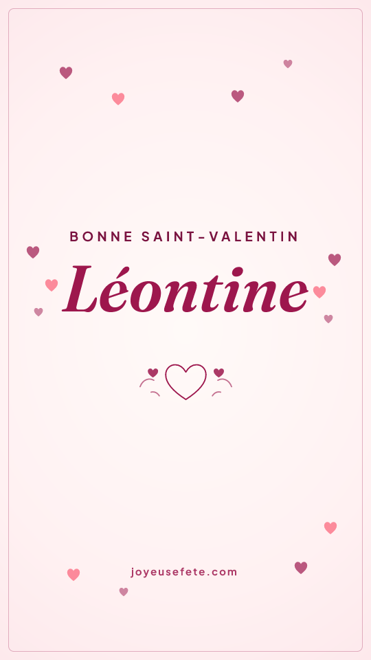 Image « Bonne Saint-Valentin Léontine » au format story