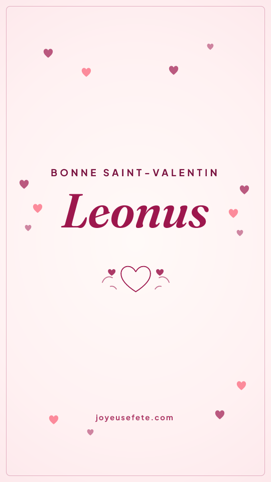 Image « Bonne Saint-Valentin Leonus » au format story