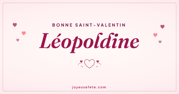 Image « Bonne Saint-Valentin Léopoldine » au format large