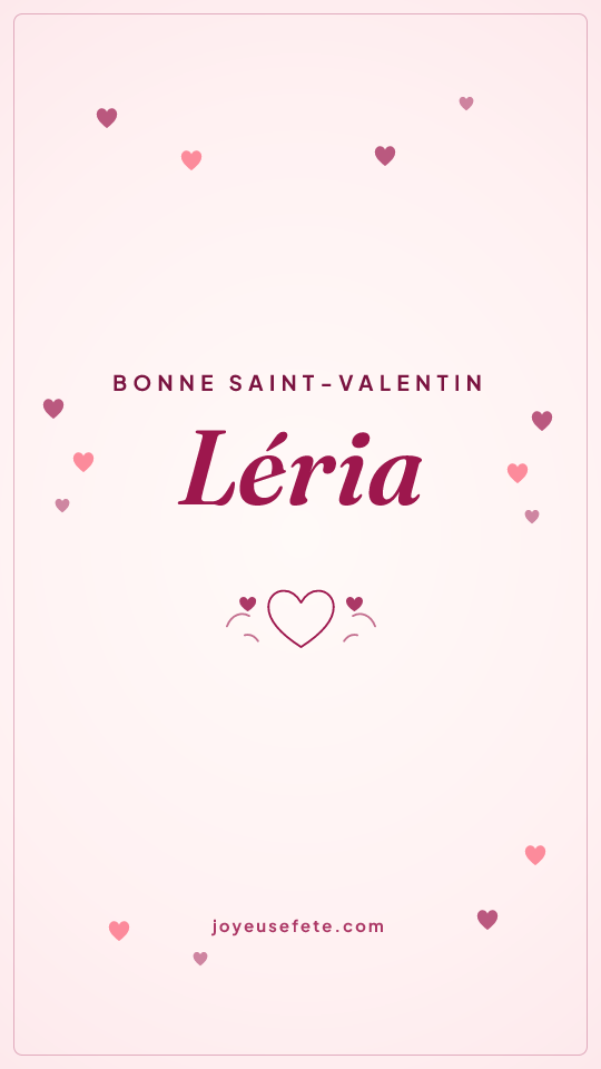 Image « Bonne Saint-Valentin Léria » au format story