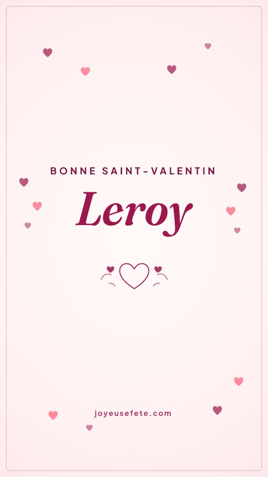 Image « Bonne Saint-Valentin Leroy » au format story