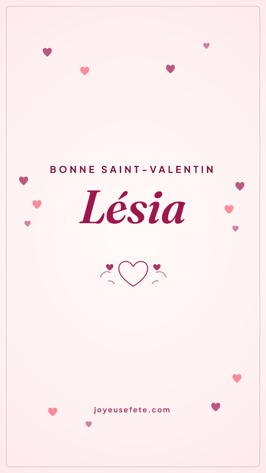Image « Bonne Saint-Valentin Lésia » au format story