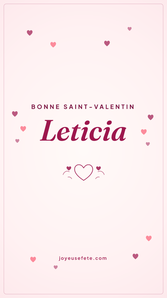Image « Bonne Saint-Valentin Leticia » au format story