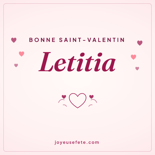 Image carrée « Bonne Saint-Valentin Letitia » pour WhatsApp