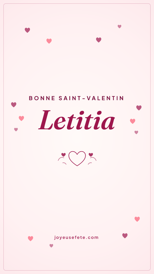 Image « Bonne Saint-Valentin Letitia » au format story