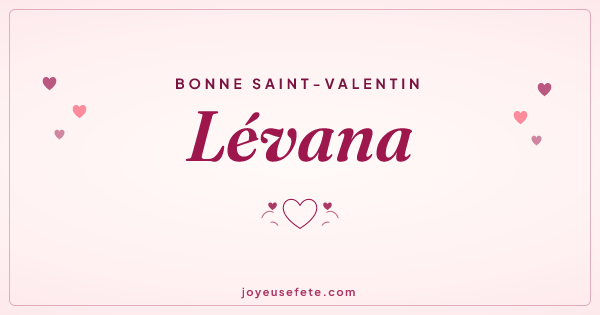 Image « Bonne Saint-Valentin Lévana » au format large