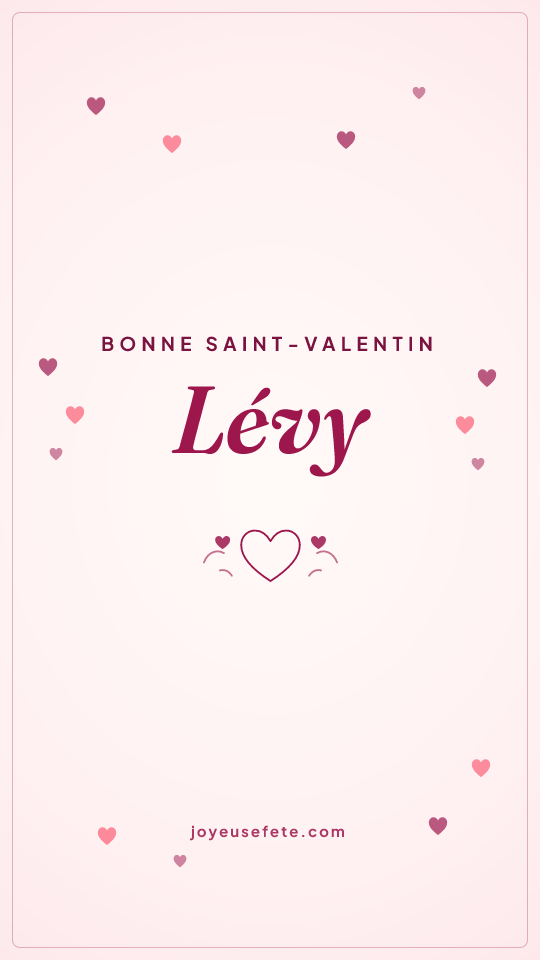 Image « Bonne Saint-Valentin Lévy » au format story