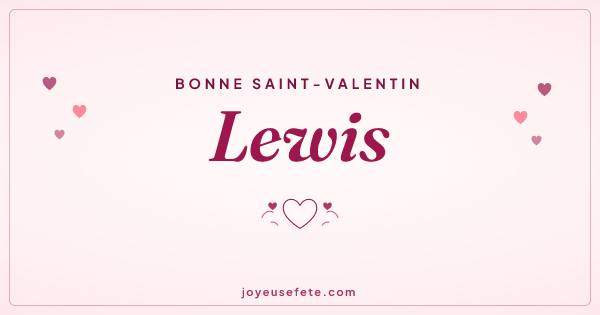 Image « Bonne Saint-Valentin Lewis » au format large
