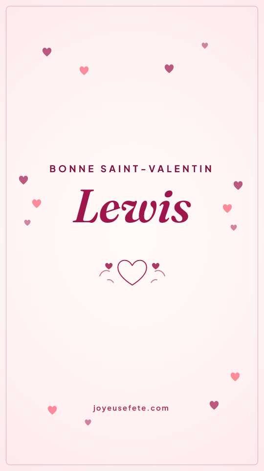 Image « Bonne Saint-Valentin Lewis » au format story
