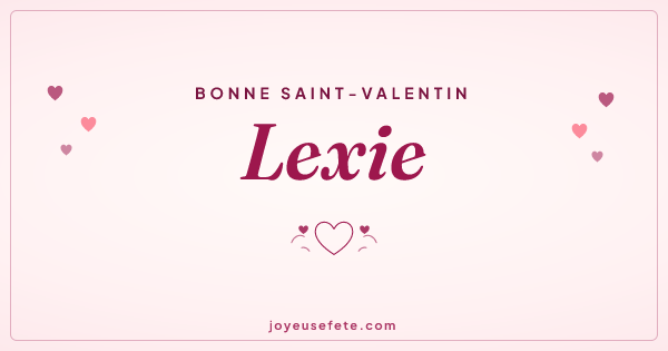 Image « Bonne Saint-Valentin Lexie » au format large