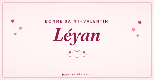Image « Bonne Saint-Valentin Léyan » au format large