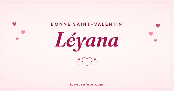 Image « Bonne Saint-Valentin Léyana » au format large