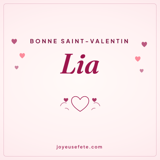 Image carrée « Bonne Saint-Valentin Lia » pour WhatsApp