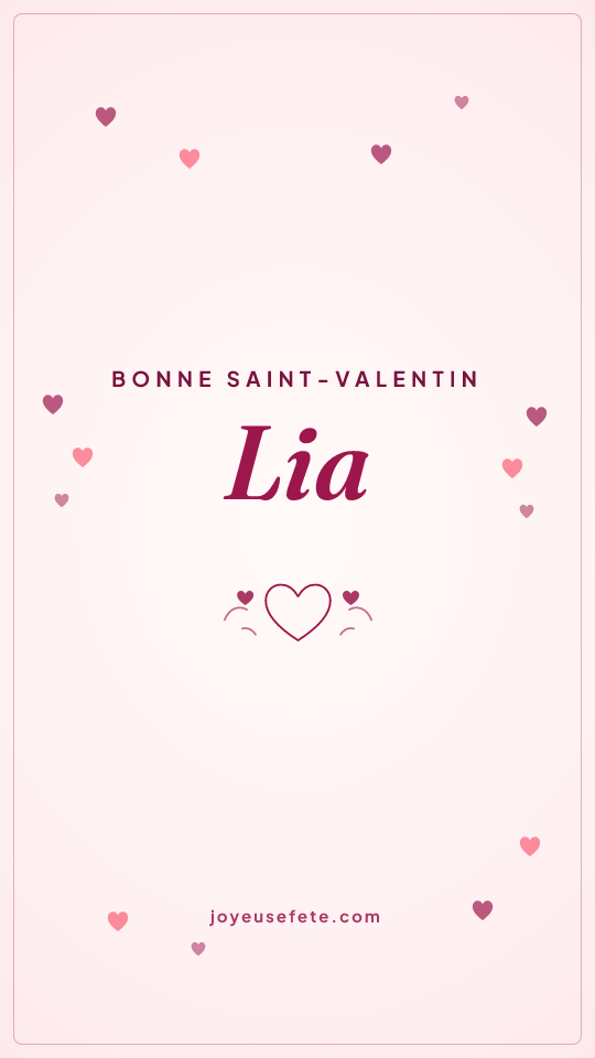 Image « Bonne Saint-Valentin Lia » au format story
