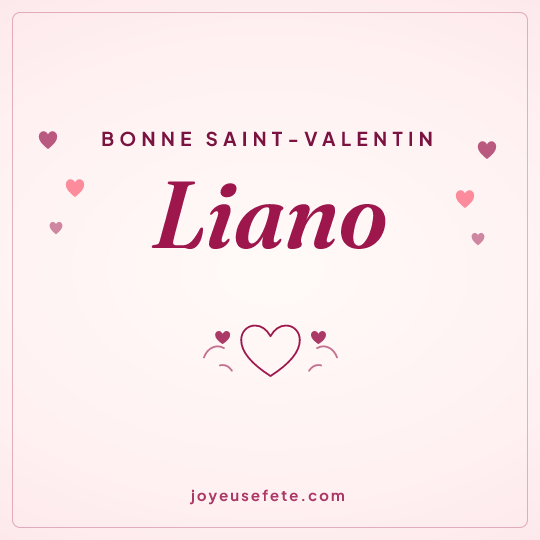 Image carrée « Bonne Saint-Valentin Liano » pour WhatsApp