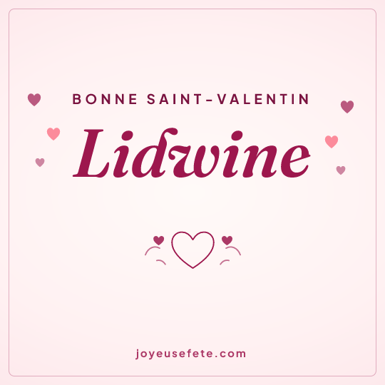 Image carrée « Bonne Saint-Valentin Lidwine » pour WhatsApp