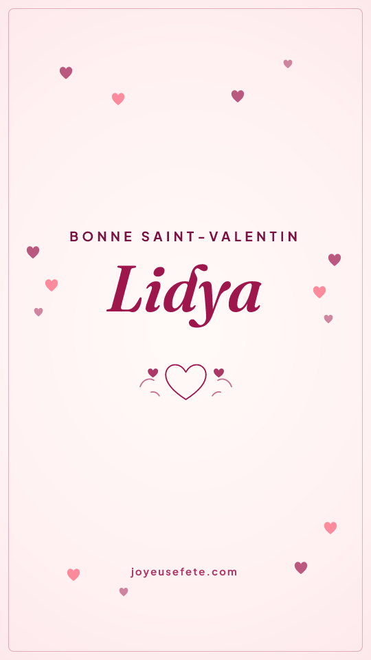 Image « Bonne Saint-Valentin Lidya » au format story