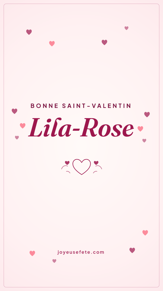Image « Bonne Saint-Valentin Lila-Rose » au format story