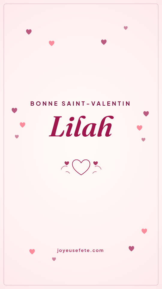 Image « Bonne Saint-Valentin Lilah » au format story