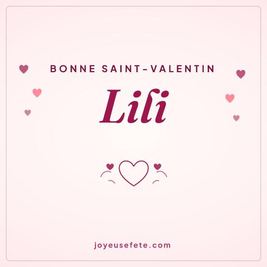 Image carrée « Bonne Saint-Valentin Lili » pour WhatsApp