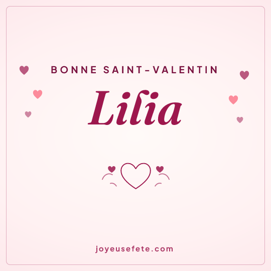 Image carrée « Bonne Saint-Valentin Lilia » pour WhatsApp