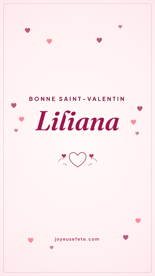 Image « Bonne Saint-Valentin Liliana » au format story