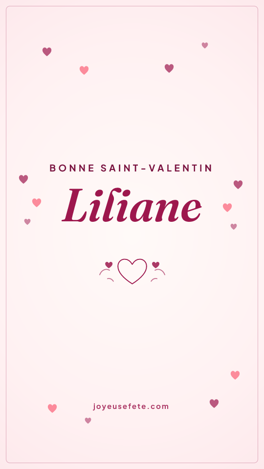 Image « Bonne Saint-Valentin Liliane » au format story