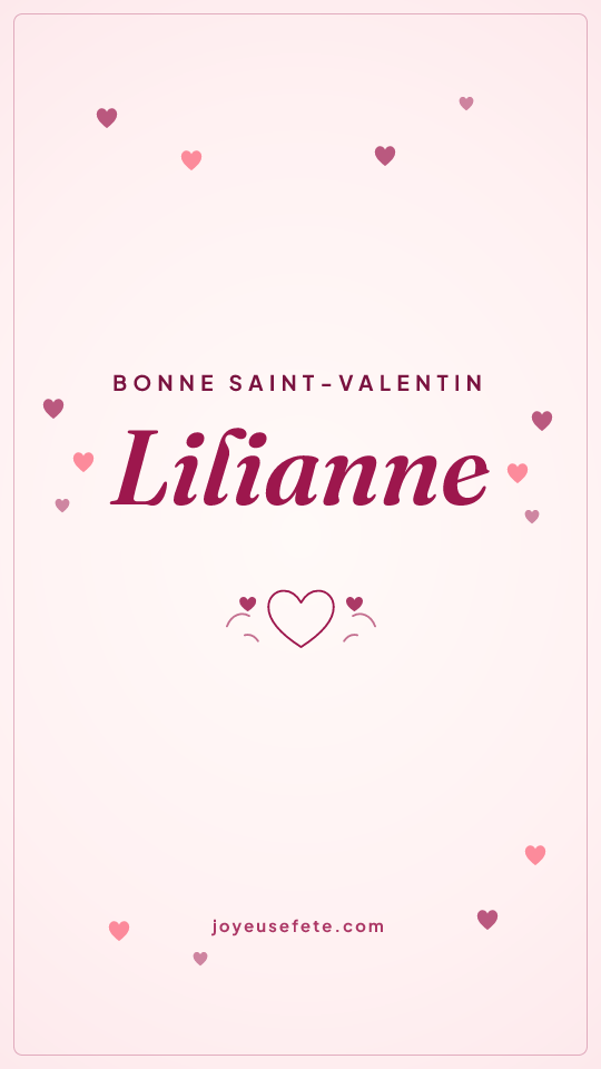 Image « Bonne Saint-Valentin Lilianne » au format story
