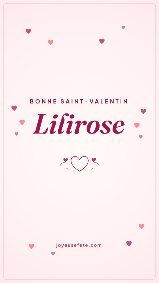 Image « Bonne Saint-Valentin Lilirose » au format story