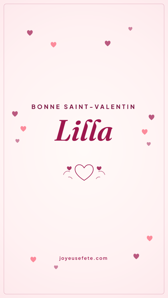 Image « Bonne Saint-Valentin Lilla » au format story