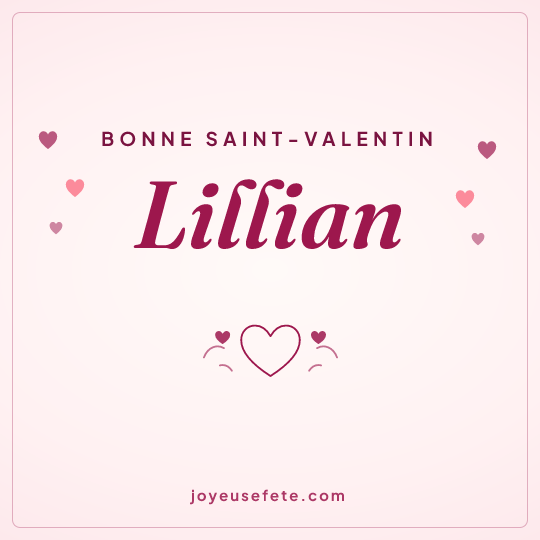 Image carrée « Bonne Saint-Valentin Lillian » pour WhatsApp