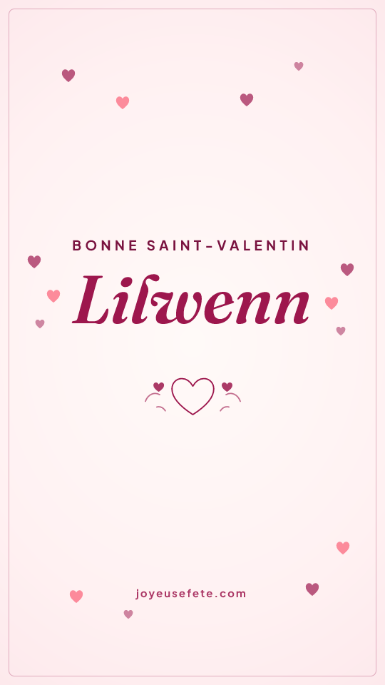 Image « Bonne Saint-Valentin Lilwenn » au format story