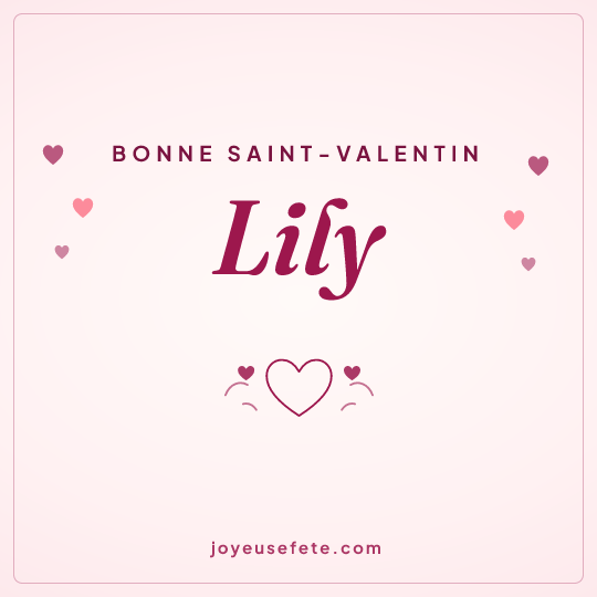 Image carrée « Bonne Saint-Valentin Lily » pour WhatsApp