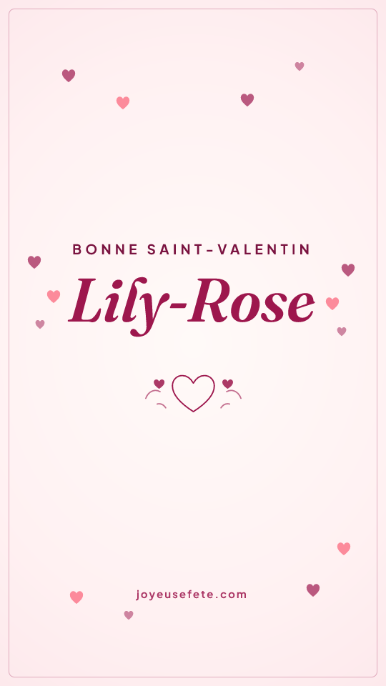 Image « Bonne Saint-Valentin Lily-Rose » au format story