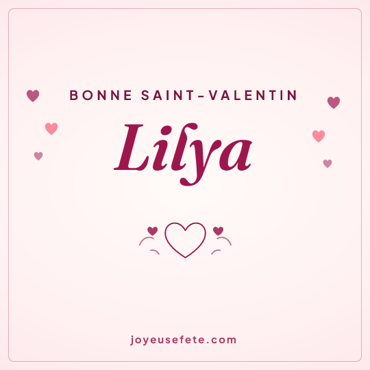 Image carrée « Bonne Saint-Valentin Lilya » pour WhatsApp