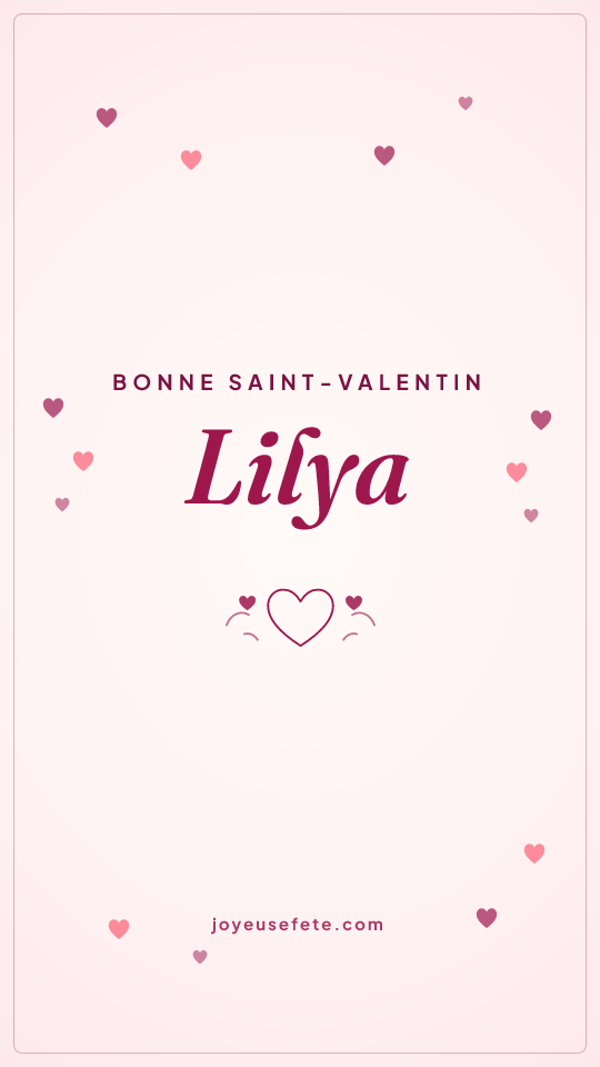 Image « Bonne Saint-Valentin Lilya » au format story