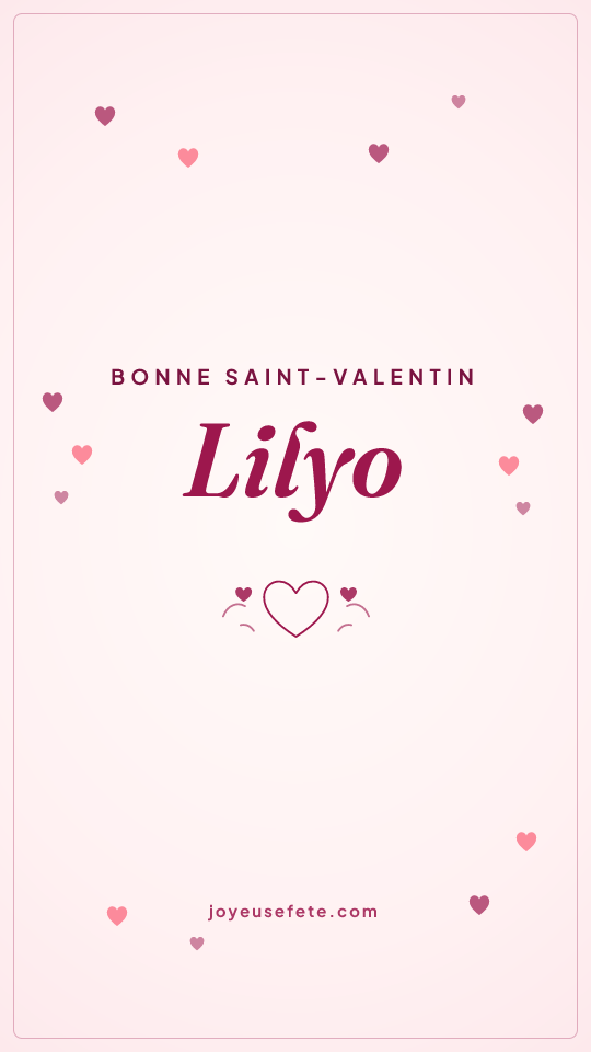 Image « Bonne Saint-Valentin Lilyo » au format story