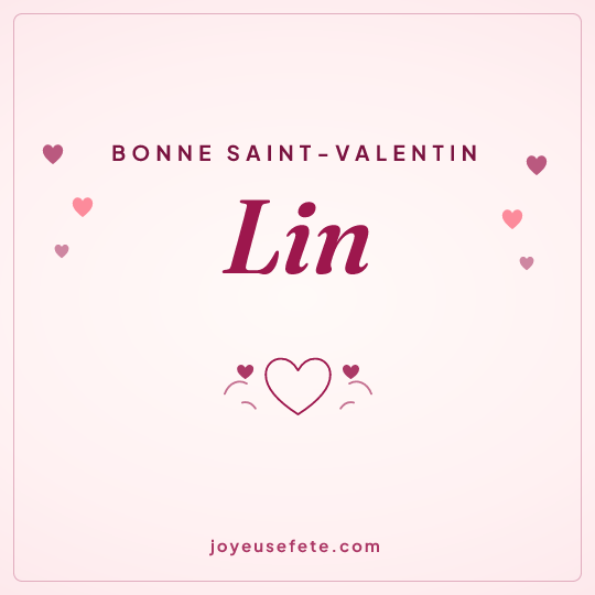 Image carrée « Bonne Saint-Valentin Lin » pour WhatsApp