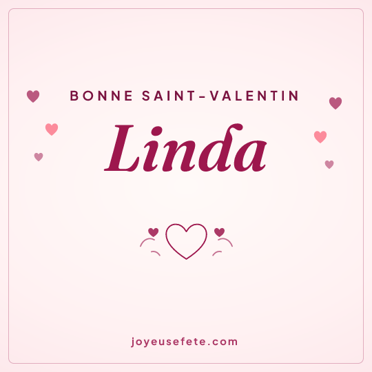 Image carrée « Bonne Saint-Valentin Linda » pour WhatsApp
