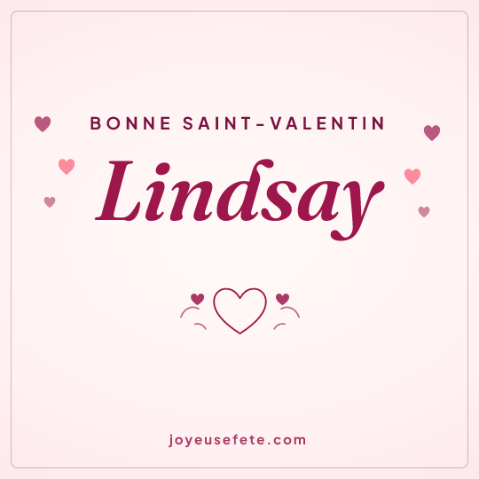 Image carrée « Bonne Saint-Valentin Lindsay » pour WhatsApp